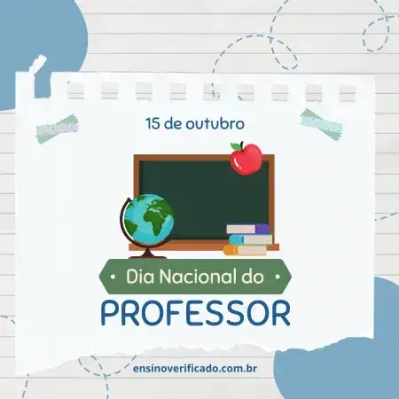 Datas comemorativas escolares-Dia 15 de outubro dia Nacional do professor