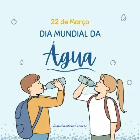 Lista com datas comemorativas escolares com destaque para temas do meio ambiente- Dia 22 de março Dia Mundial da Água