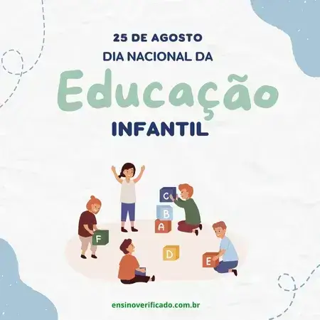 Datas comemorativas escolares- Dia 25 de agosto dia nacional da educação infantil