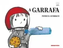 Livros infantis para 7 anos indicamos o livro A Garrafa