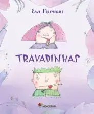 Livro Travadinhas da autora Eva Furnari indicado para Livros infantis para 7 anos