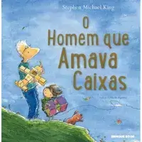 O Homem que amava caixas indicação de Livros infantis para 7 anos