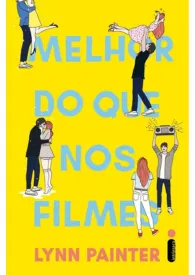 Capa do livro Melhor do que nos filmes, romance jovem para adolescentes.