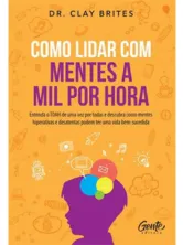 Como lidar com mentes a mil por hora sobre TDAH